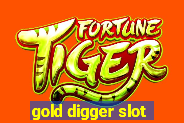 gold digger slot