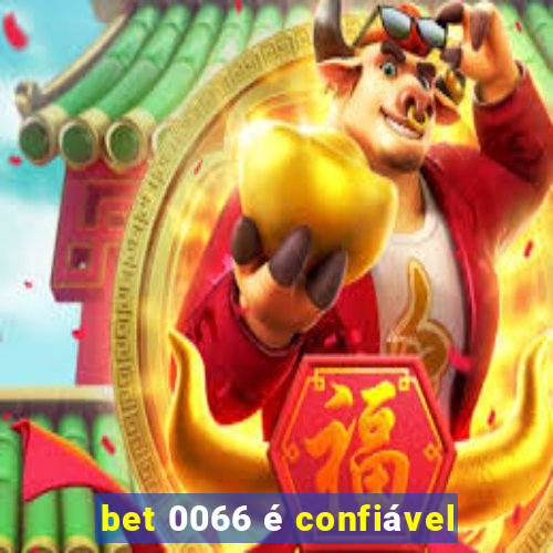 bet 0066 é confiável