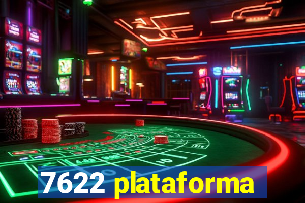 7622 plataforma