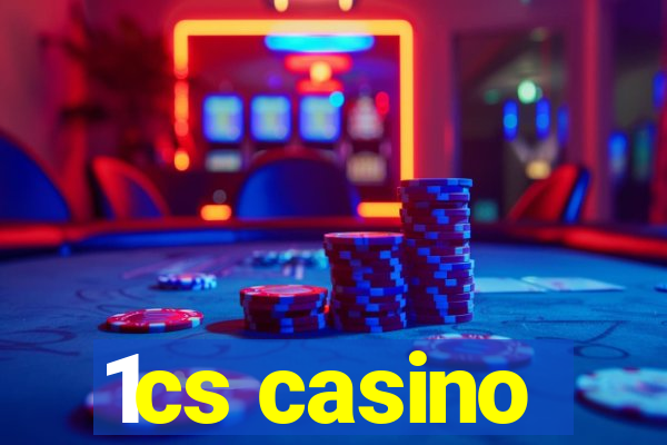 1cs casino