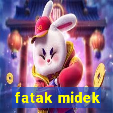 fatak midek