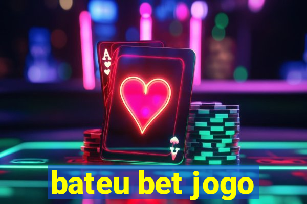 bateu bet jogo