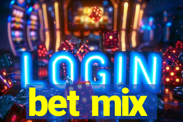 bet mix