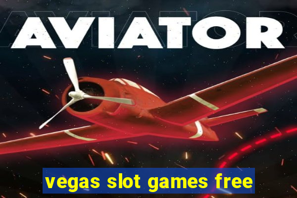 vegas slot games free