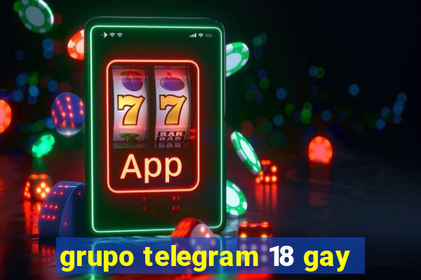 grupo telegram 18 gay