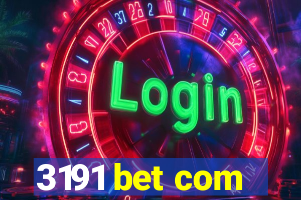 3191 bet com