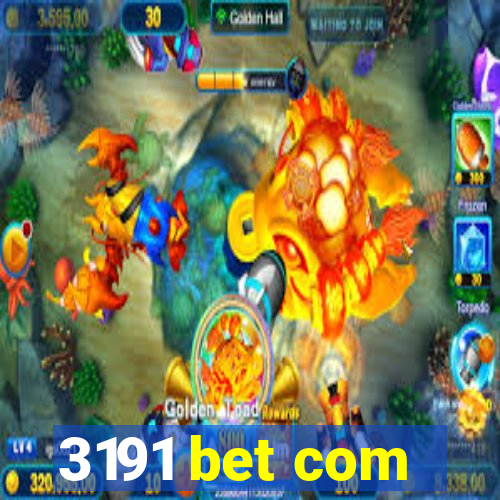 3191 bet com