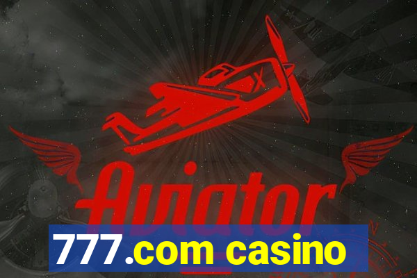 777.com casino