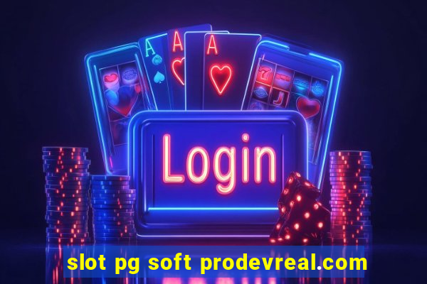 slot pg soft prodevreal.com