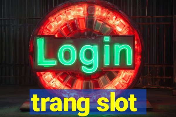 trang slot