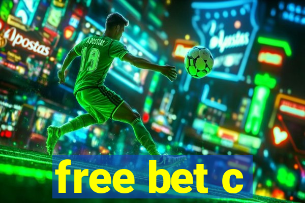 free bet c