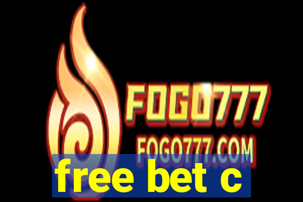 free bet c