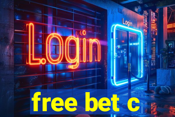 free bet c