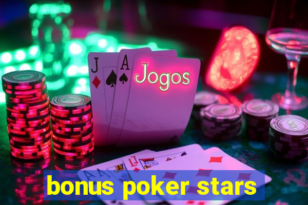 bonus poker stars