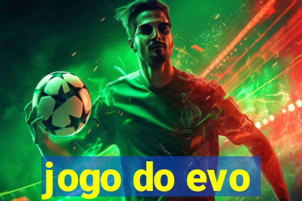 jogo do evo