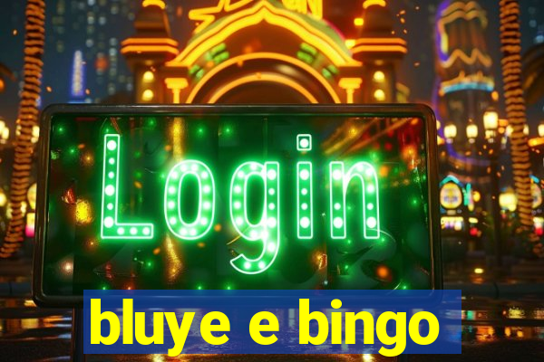 bluye e bingo