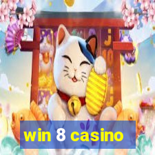 win 8 casino