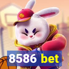 8586 bet