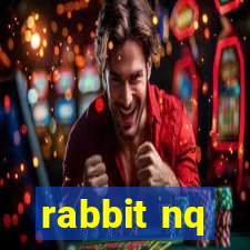 rabbit nq