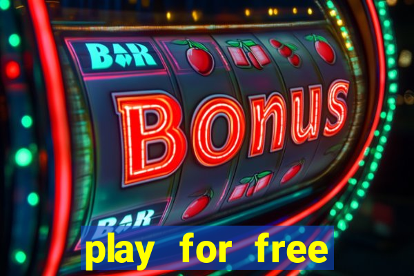 play for free slots games