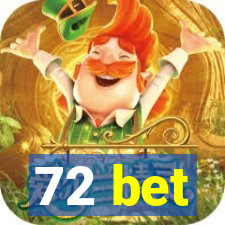 72 bet