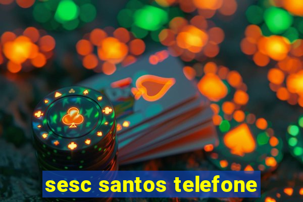 sesc santos telefone