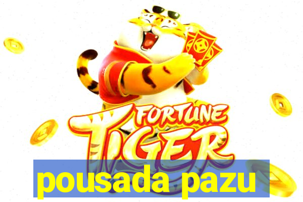 pousada pazu