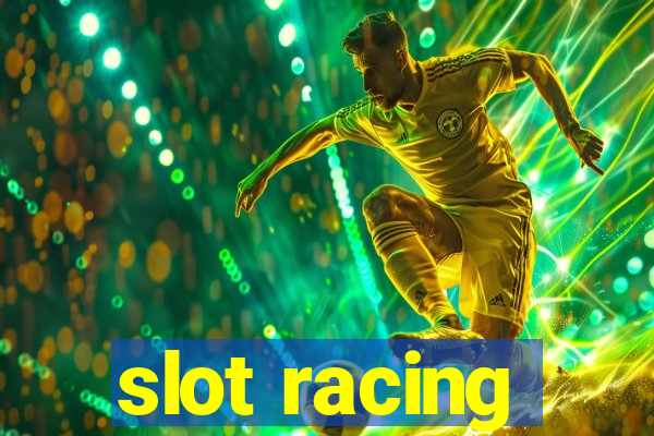 slot racing