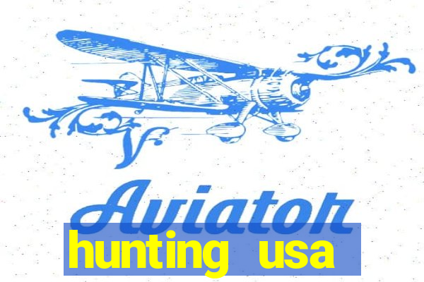 hunting usa dinheiro infinito