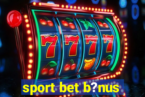 sport bet b?nus