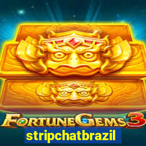 stripchatbrazil