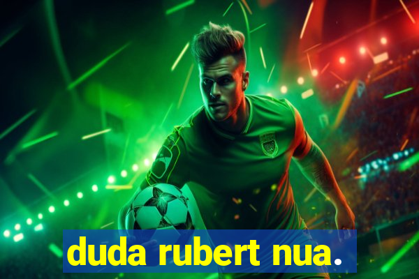 duda rubert nua.