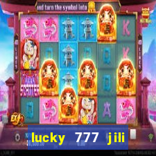 lucky 777 jili online casino