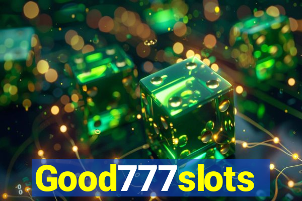 Good777slots