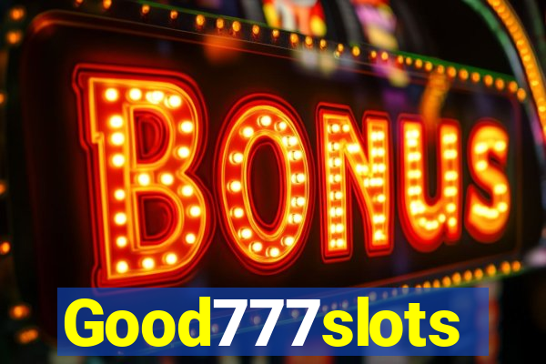 Good777slots