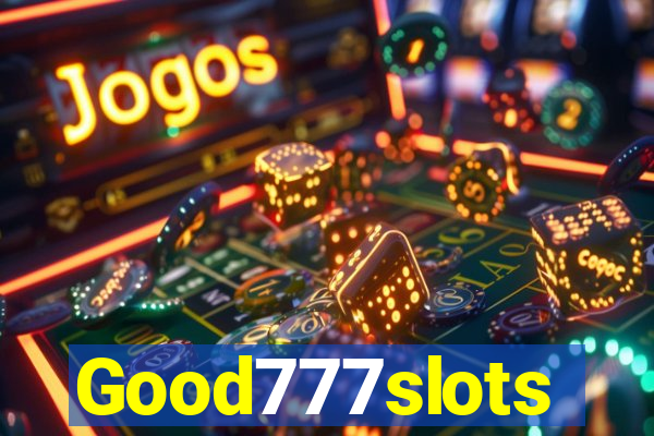 Good777slots