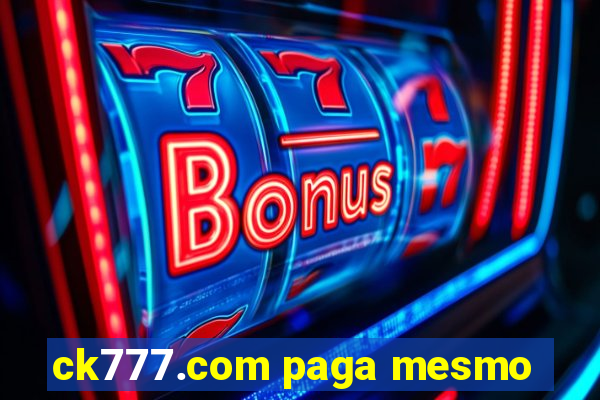 ck777.com paga mesmo