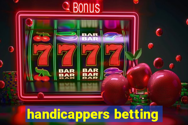 handicappers betting