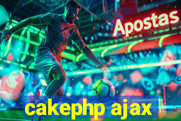 cakephp ajax