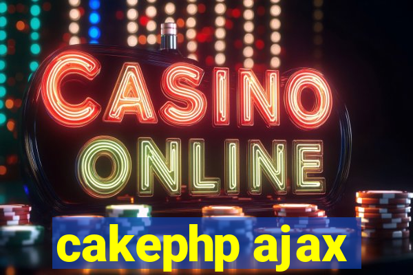 cakephp ajax