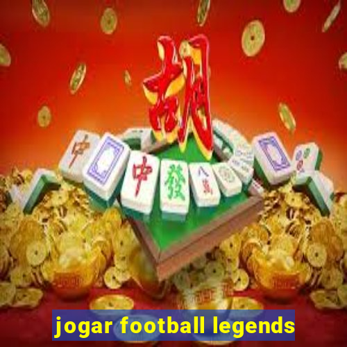 jogar football legends