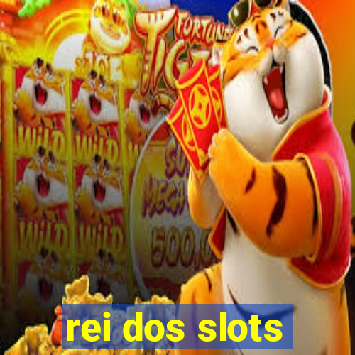 rei dos slots