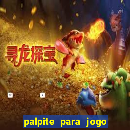 palpite para jogo de hoje