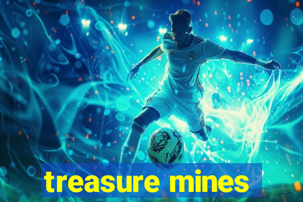 treasure mines