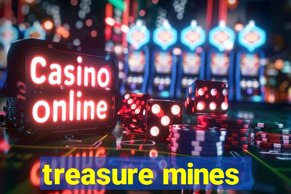 treasure mines