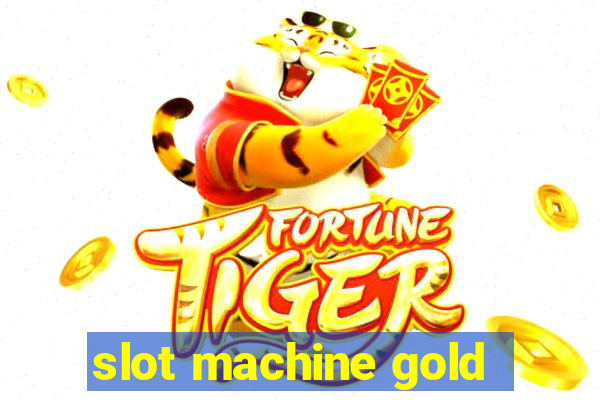 slot machine gold