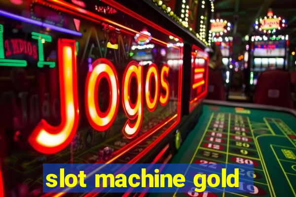 slot machine gold