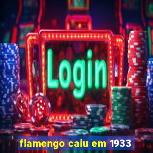 flamengo caiu em 1933