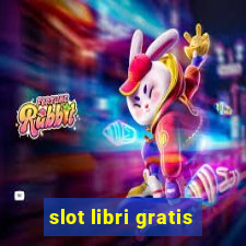 slot libri gratis