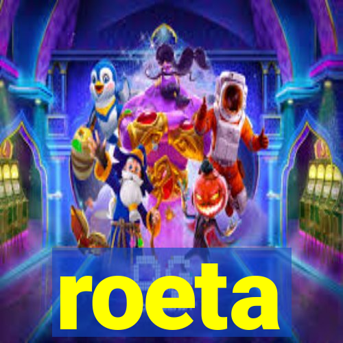 roeta